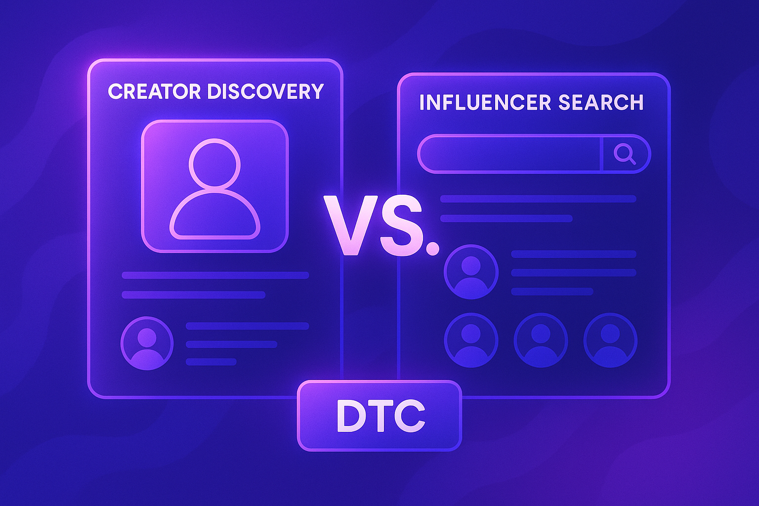 Creator Discovery vs. Influencer Search: Which Approach Wins for DTC Brands